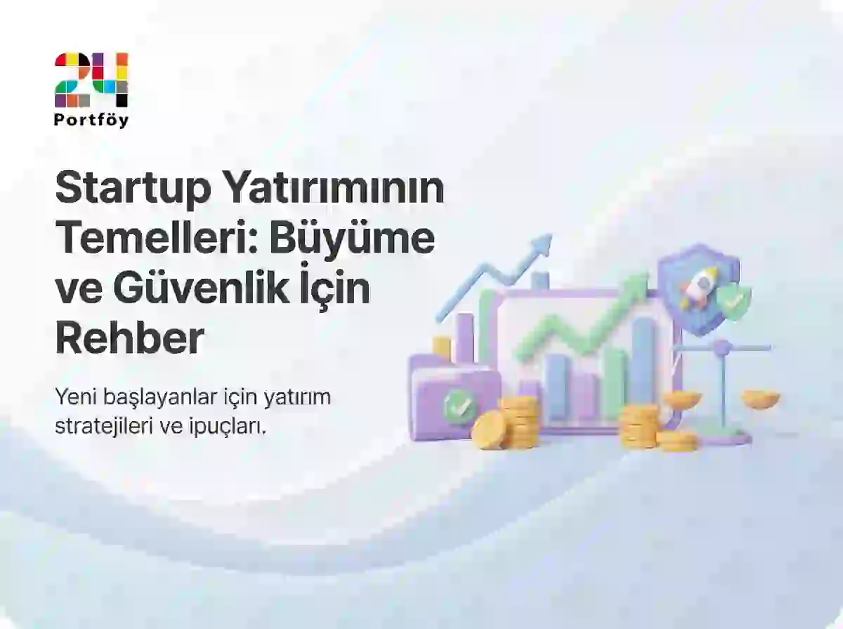 Startup Yatırımı Yapmadan Önce Bilinmesi Gerekenler