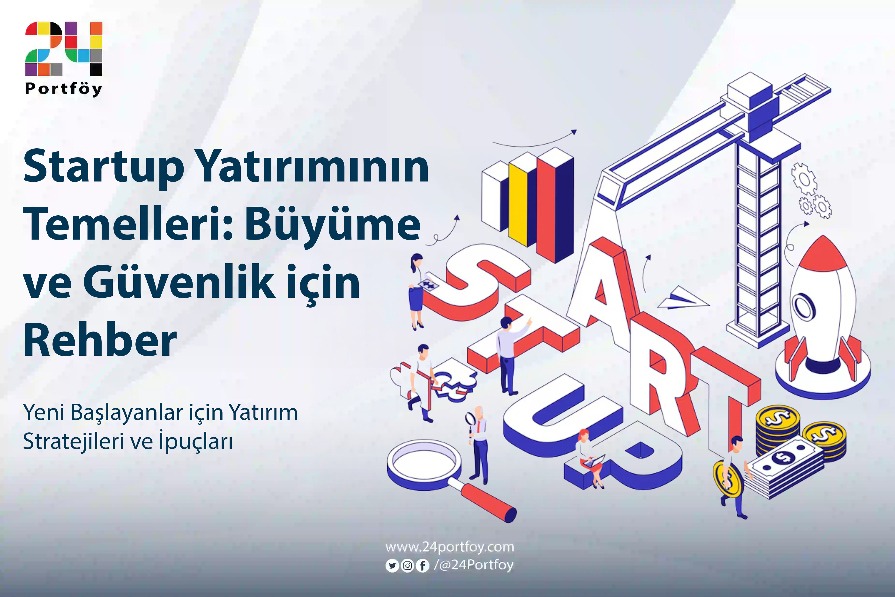 Startup Yatırımı Yapmadan Önce Bilinmesi Gerekenler