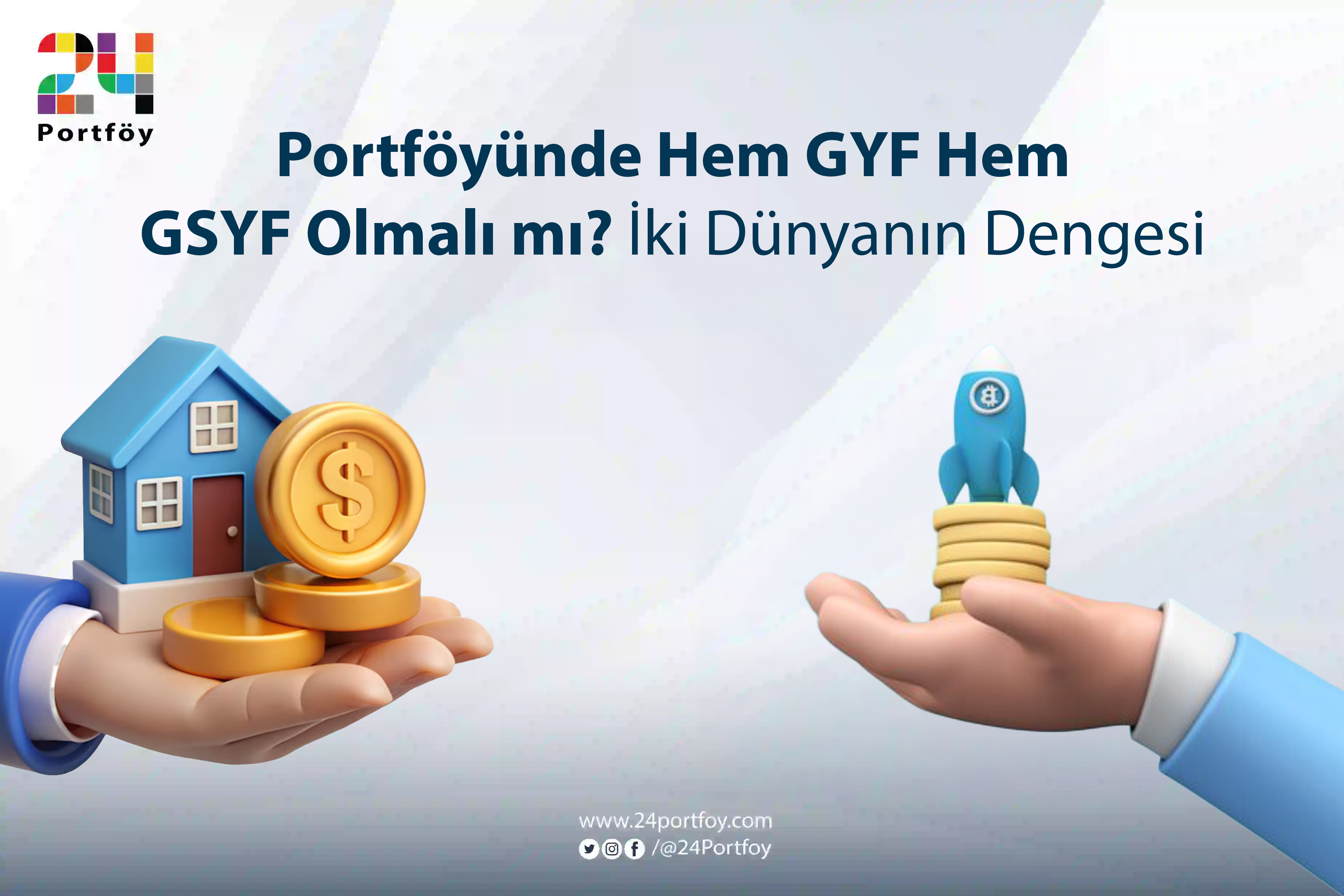 Portföyünde Hem GYF Hem GSYF Olmalı mı? İki Dünyanın Dengesi